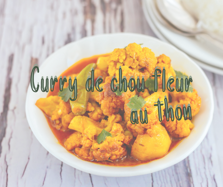 Recette – Curry de chou-fleur au thon